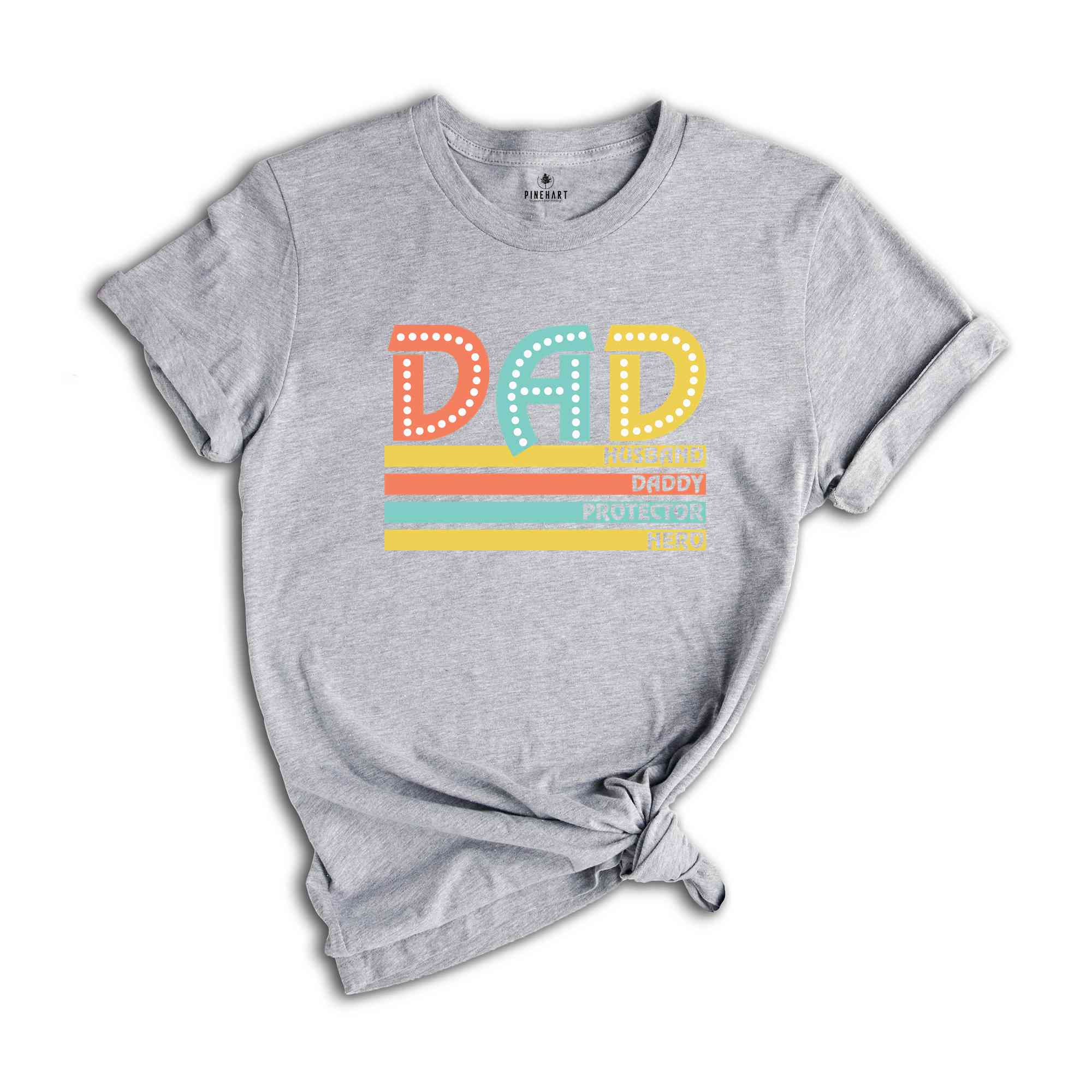 Dad Husband T-Shirt, Protector Hero Shirt, Father's Day Gifts, Father's Day Shirt, Dad Birthday Gifts