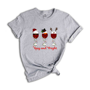 Tipsy And Bright Shirt, Christmas Wine Shirt, Christmas Gift, Wine Lover Shirt, Santa Shirt, Snowman Shirt, Cute Christmas Shirt