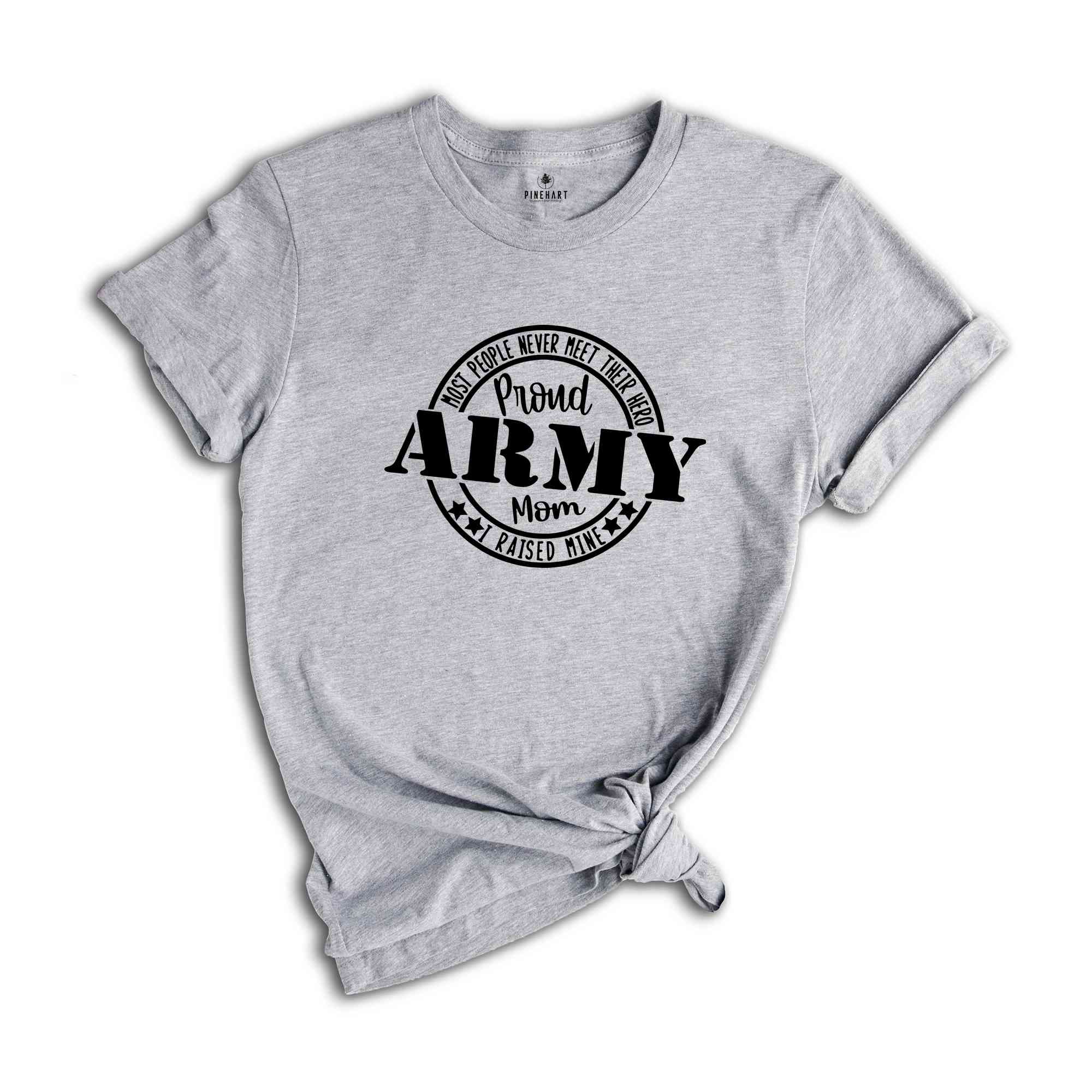 Proud Army Mom Shirt, I Raised A Soldier Shirt, Cute Army Mom Shirt, Mom Of A Hero Shirt, Army Boy Mom Shirt