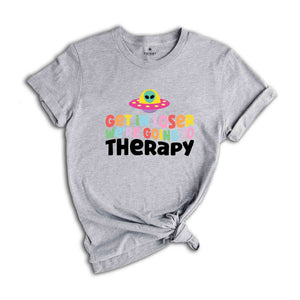 Get In Loser We're Going To Therapy Shirt, Mental Health Shirt, Therapist Shirt, Going To Therapy Is Cool Shirt, Therapy Shirt