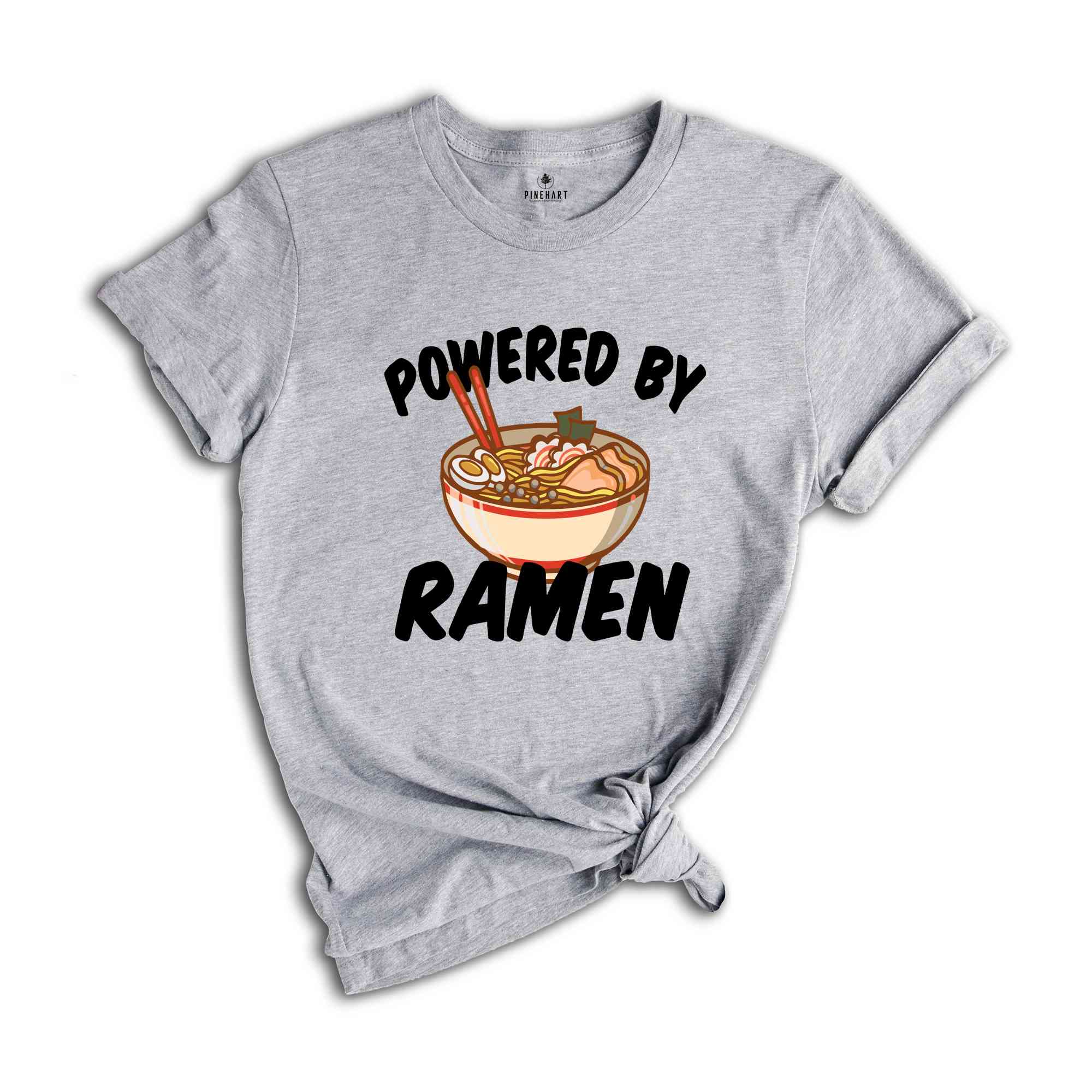 Powered By Ramen Shirt, Ramen Shirt, Japanese Noodles Shirt, Japan Anime Shirt, Birthday Present Foodie Soup Japan