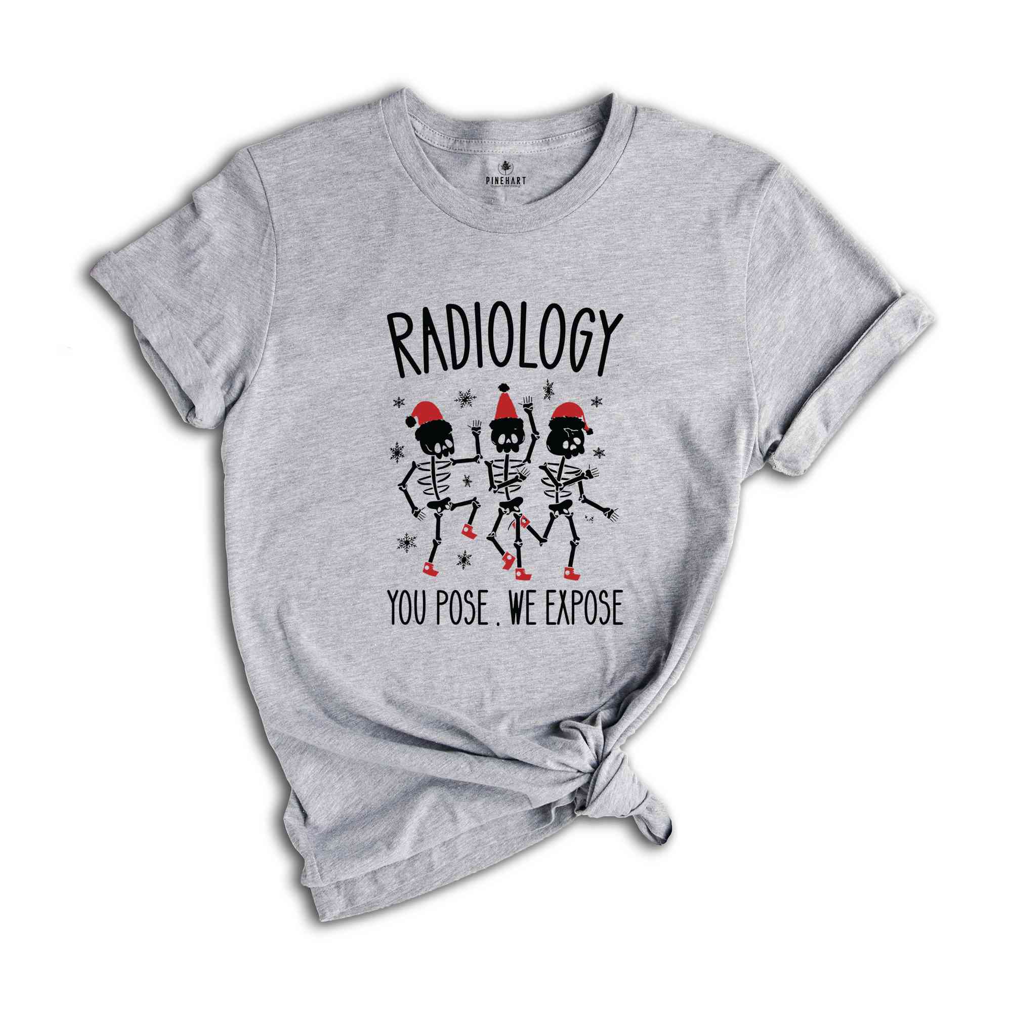 Radiology You Pose We Expose Shirt, Radiology Shirt, Funny Christmas Shirt, Christmas Skeleton Shirt, Dancing Skeleton Shirt, Christmas Gift