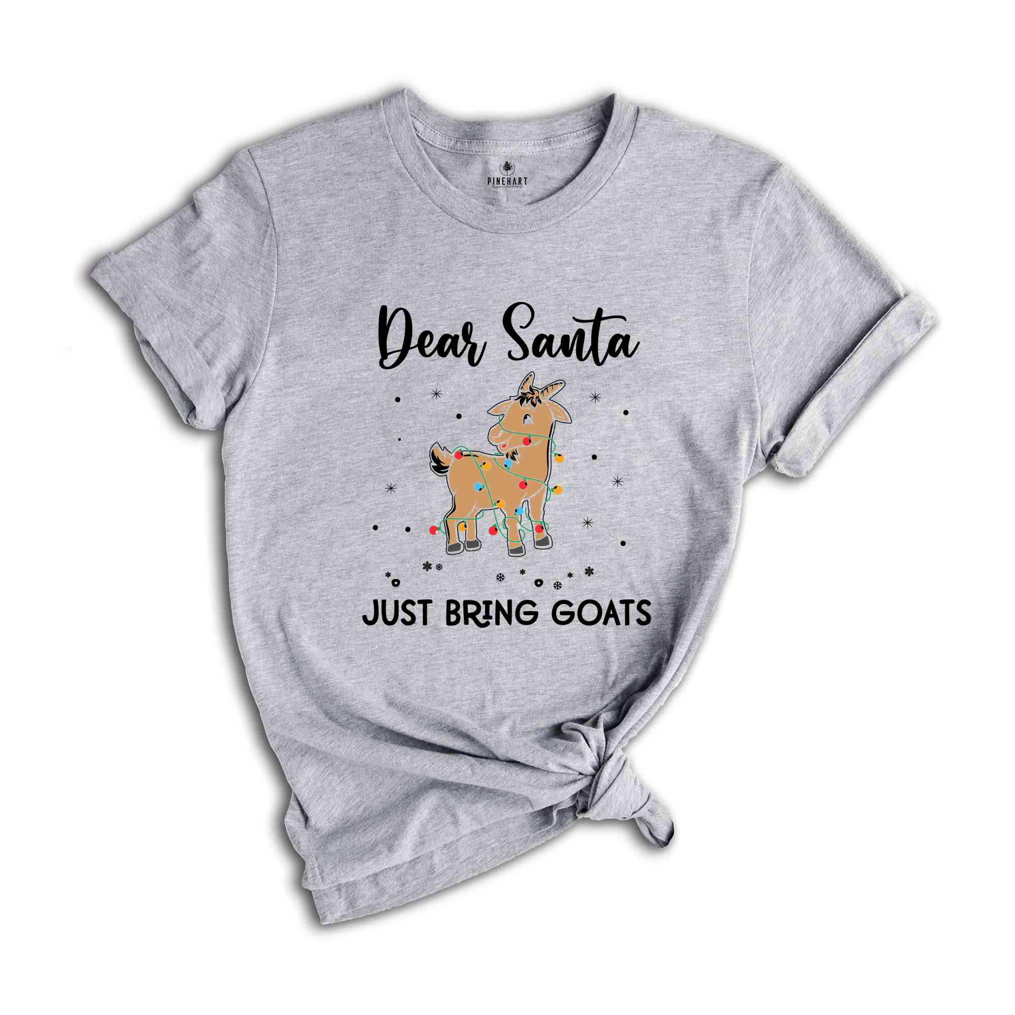 Dear Santa Just Bring Goats Christmas T-Shirt, Goat Shirt, Funny Goat, Funny Christmas Animal Tee, Christmas Pajamas