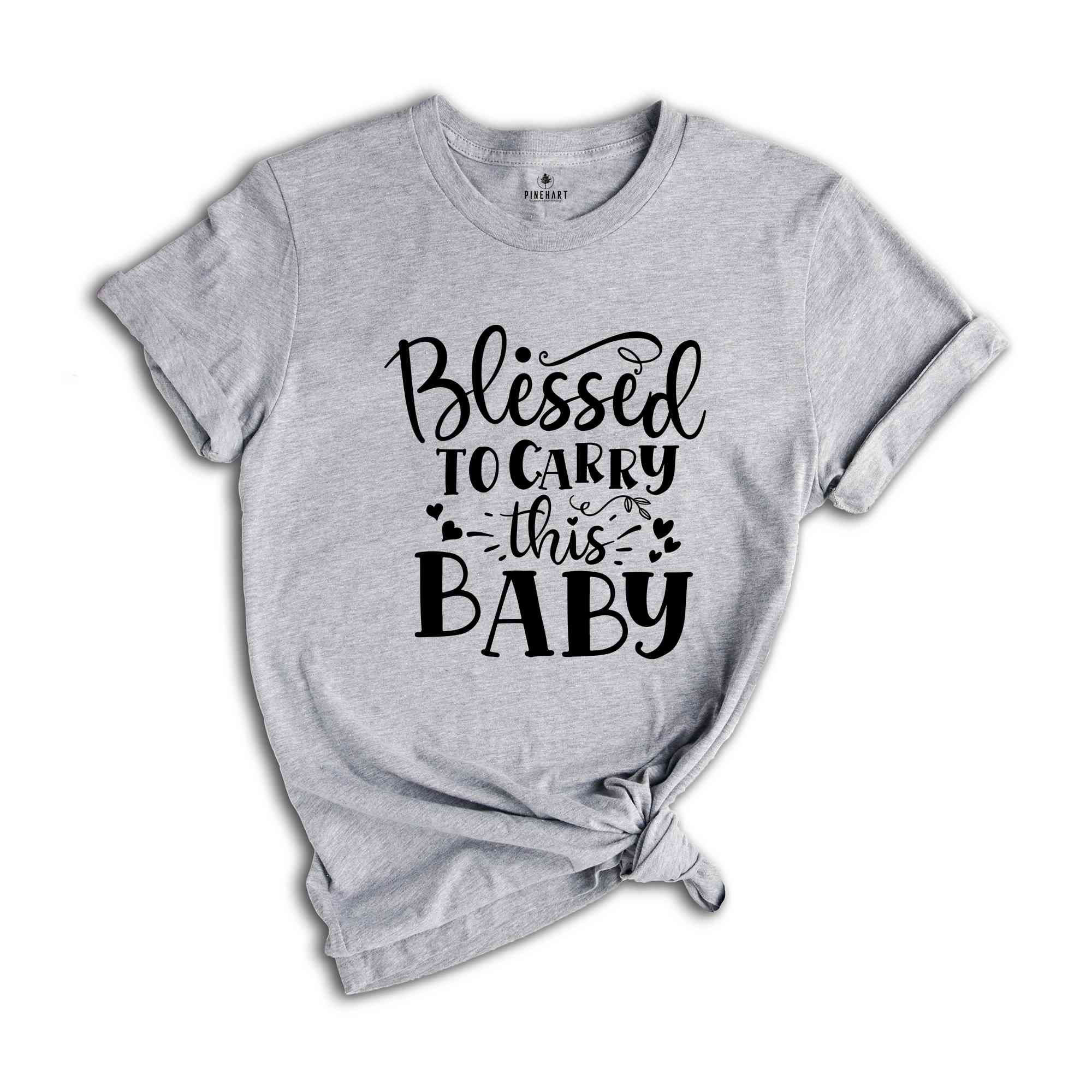 Christian New Mom Shirts, Blessed to Carry This Baby Shirt, Maternity Shirt, Pregnancy Announcement, New Mom Shirt, Funny Pregnant Shirt