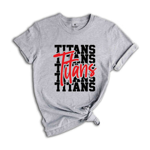 Team Mascot Shirt, Titans Team Shirt, Titans Team Spirit Shirt, Titans Fan Shirt, Titans School Shirt, Titans School Tee