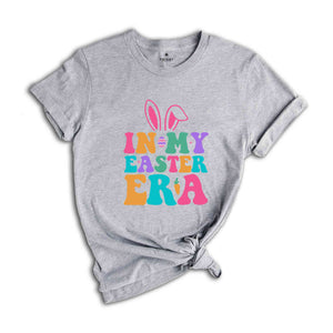 In My Easter Era Shirt, Easter Bunny Shirt, Spring Shirt, Happy Easter Shirt, Easter Shirt, Cute Easter Shirt