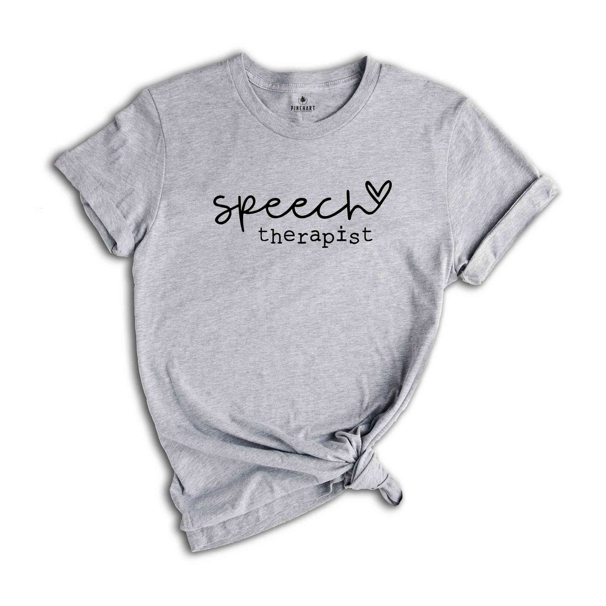 Speech Therapist Shirt, Speech Therapy Shirt, ST Shirt, ST Gift, Speech Therapist Gift, Speech Therapist Tee, Therapist Shirt