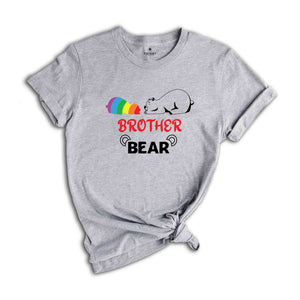 Brother Bear LGBT Shirt, Gay Pride Shirt, Rainbow Shirt, Equality Shirt, Pride Ally Shirt, Support LGBT Shirt, Pride Month Shirt, Queer Tee