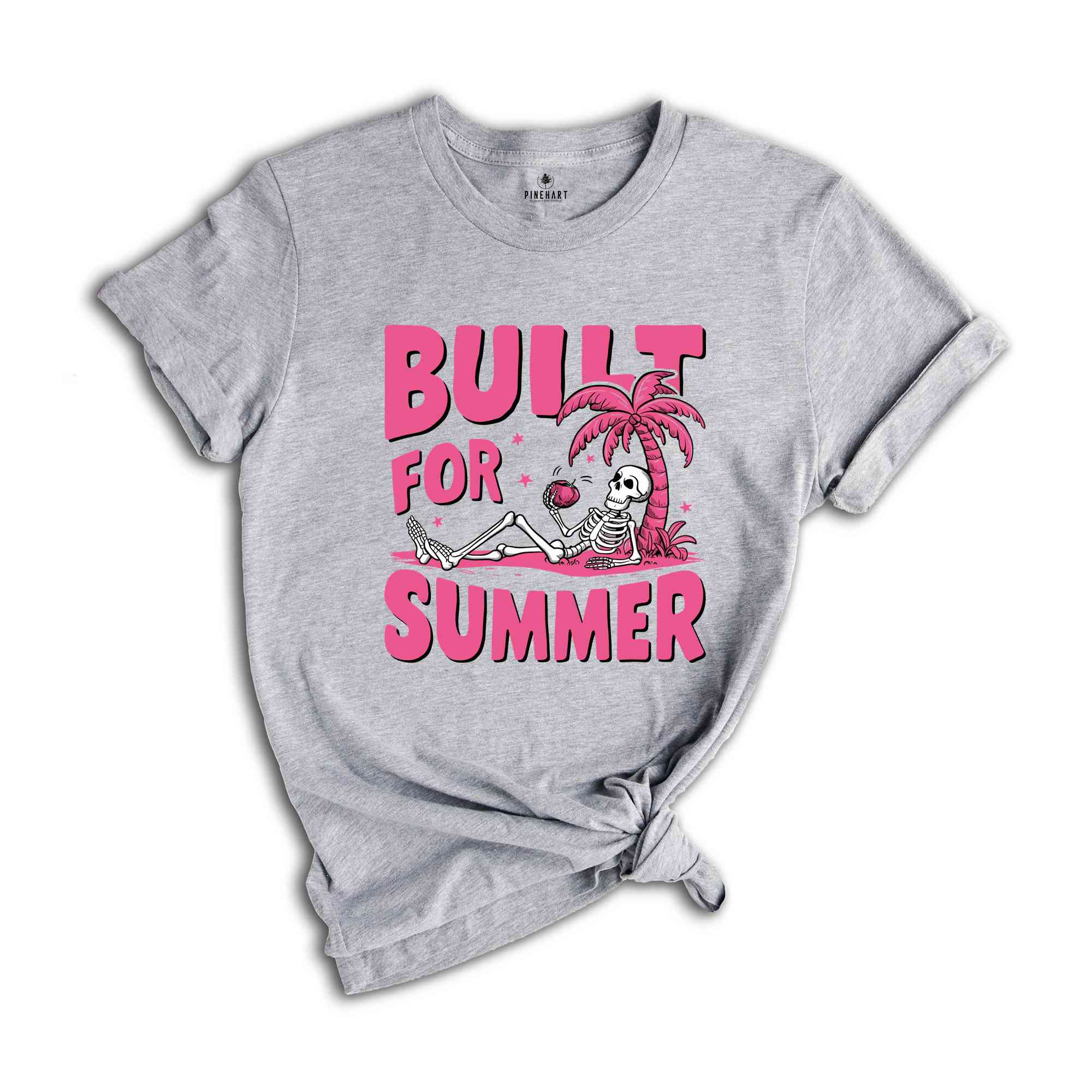 Built for Summer Shirt, Cute Beach Shirt, Skeleton Summer Shirt, Trendy Summer Shirt, Pink Skeleton Shirt, Summer Mom Shirt