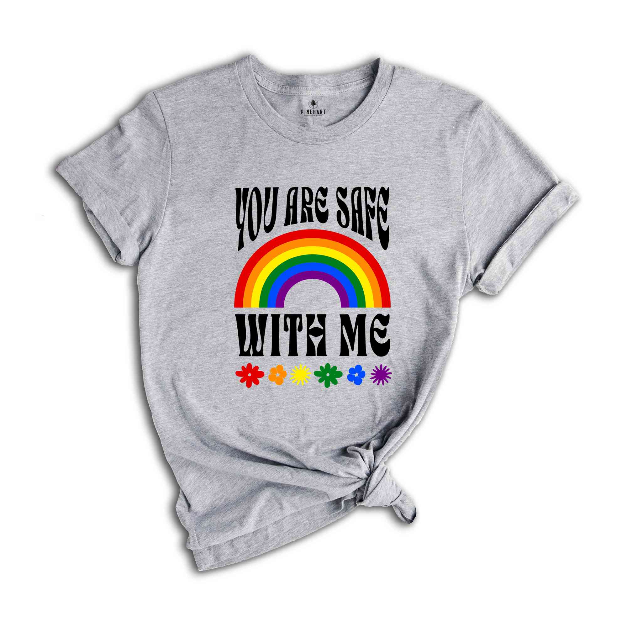 You Are Safe With Me Shirt, LGBT Friendly Shirt, LGBT Support Shirt, Rainbow Shirt, LGBT Heart Shirts, Pride Sweatshirts, Pride Flag Shirt