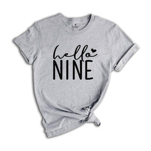 Hello Nine Shirt, 9th Birthday T-Shirt, Nine Year Old Birthday, 9th Birthday Party Shirt, Gift for 9th Birthday