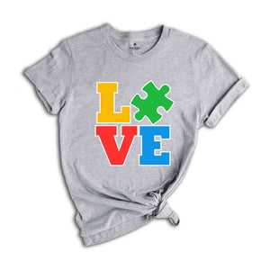 Love Autism Shirt, Autism Support Shirt, Autism Love Shirt, Autistic Pride Shirt, Cute Autism Shirt, Autism Awareness Shirt, Sped Shirt