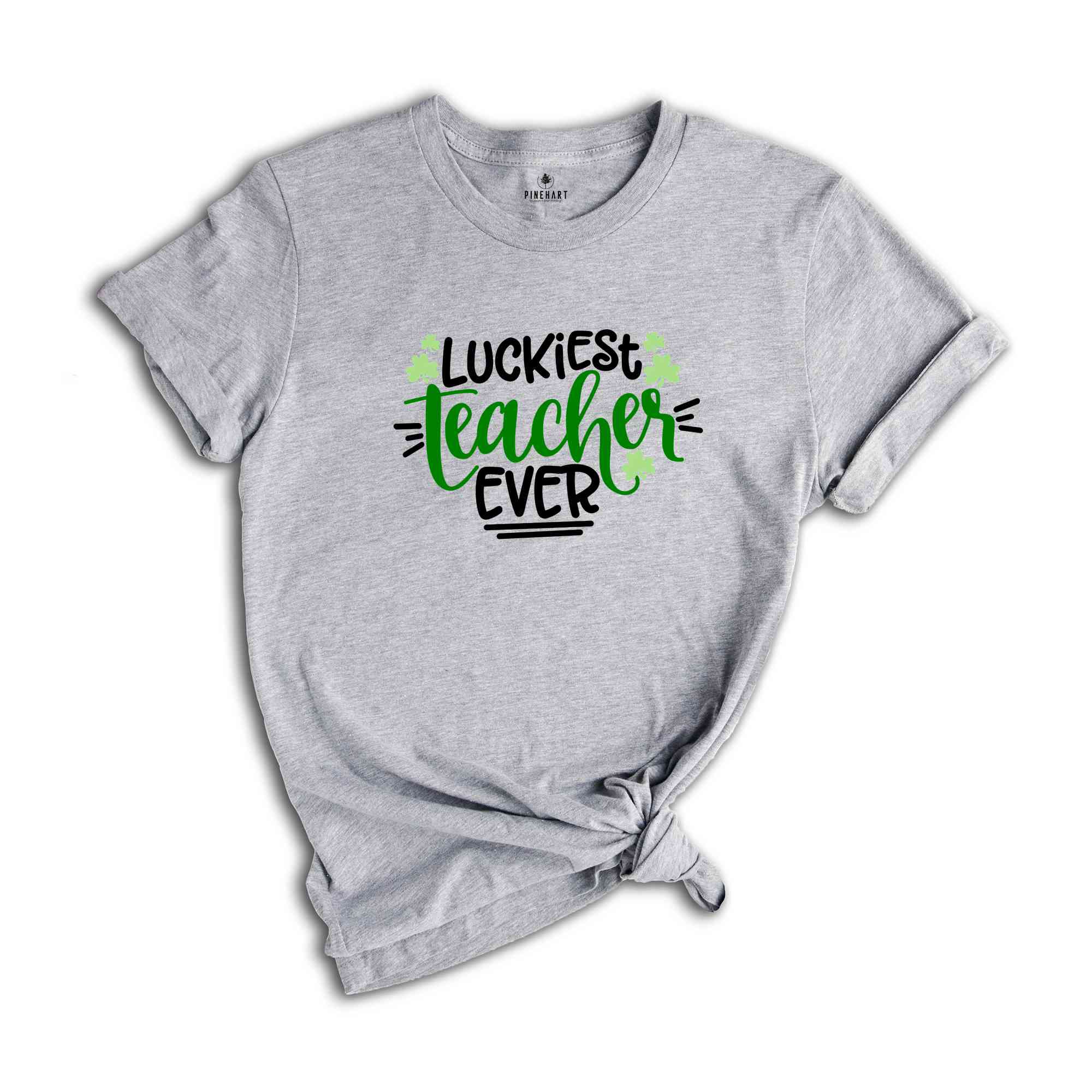 Luckiest Teacher Ever T-shirt, St Patricks Day T-shirt, Teacher Sweatshirt, Four Leaf Clover T-shirt