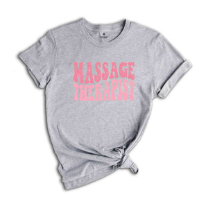 Massage Therapist Shirt, Cute Massaga Therapist Gift, Therapist Shirt, Therapist Gift, Massage Shop Shirt, Chiropractic Shirt