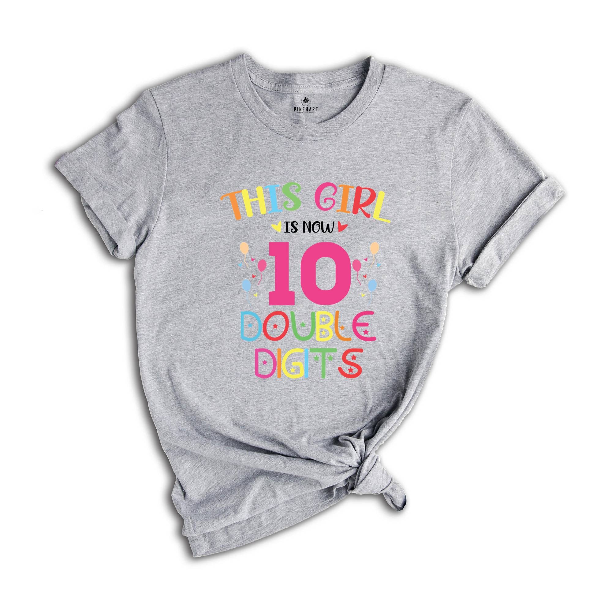 This Girl is Now 10 Double Digits Shirt, Birthday Girls Shirt, 10 Years Old Birthday, 10th Birthday Girl T-Shirt, Kids Birthday Tee