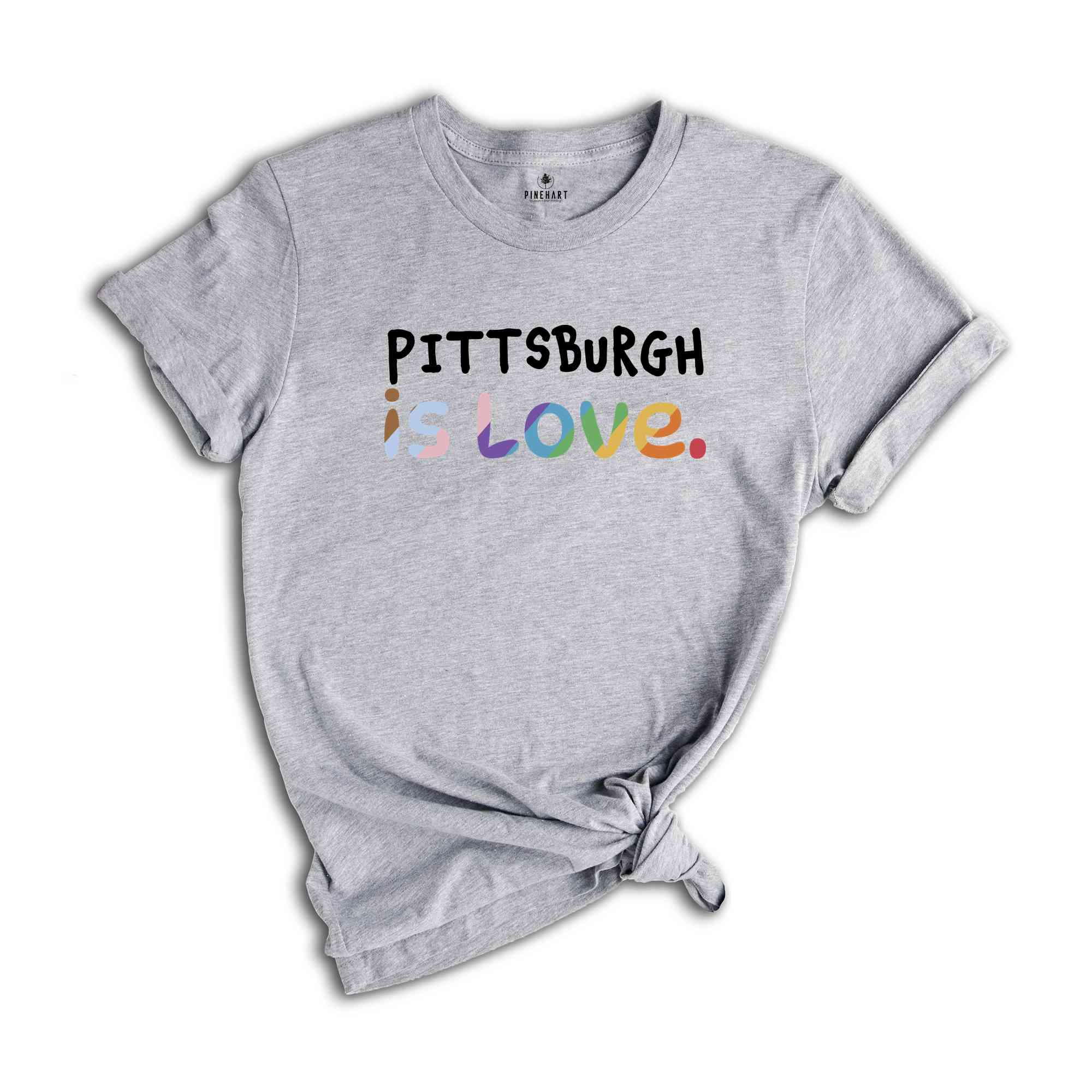 PittsBurgh Is Love Shirt, LGBTQ Shirt, Pride Month Shirt, Equal Rights Shirt, Love Is Love Shirt, Pride Shirt, Gay Shirt