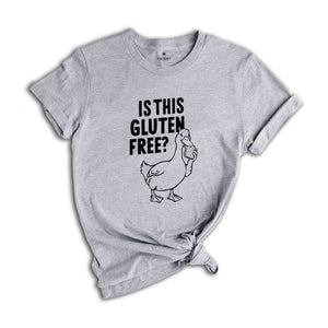 Is This Gluten Free T-Shirt, Gluten Intolerance Shirt, Funny Shirt, Tummy Problems Tee, Gluten Free Gifts