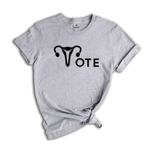 Vote Shirt, Reproductive Rights Shirt, Feminist Shirt, Political Shirt, Activism Shirt, Election Shirt, LGBTQ Vote Shirt, Pride Shirt