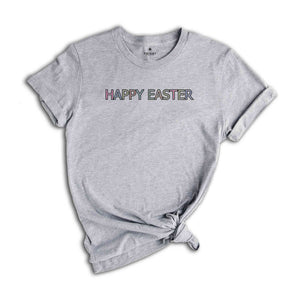 Happy Easter Shirt, Happy Easter Tee, Easter Bunny Tee, Happy Easter Gift, Easter Apparel, Easter Day T-shirt, Easter Party Shirt