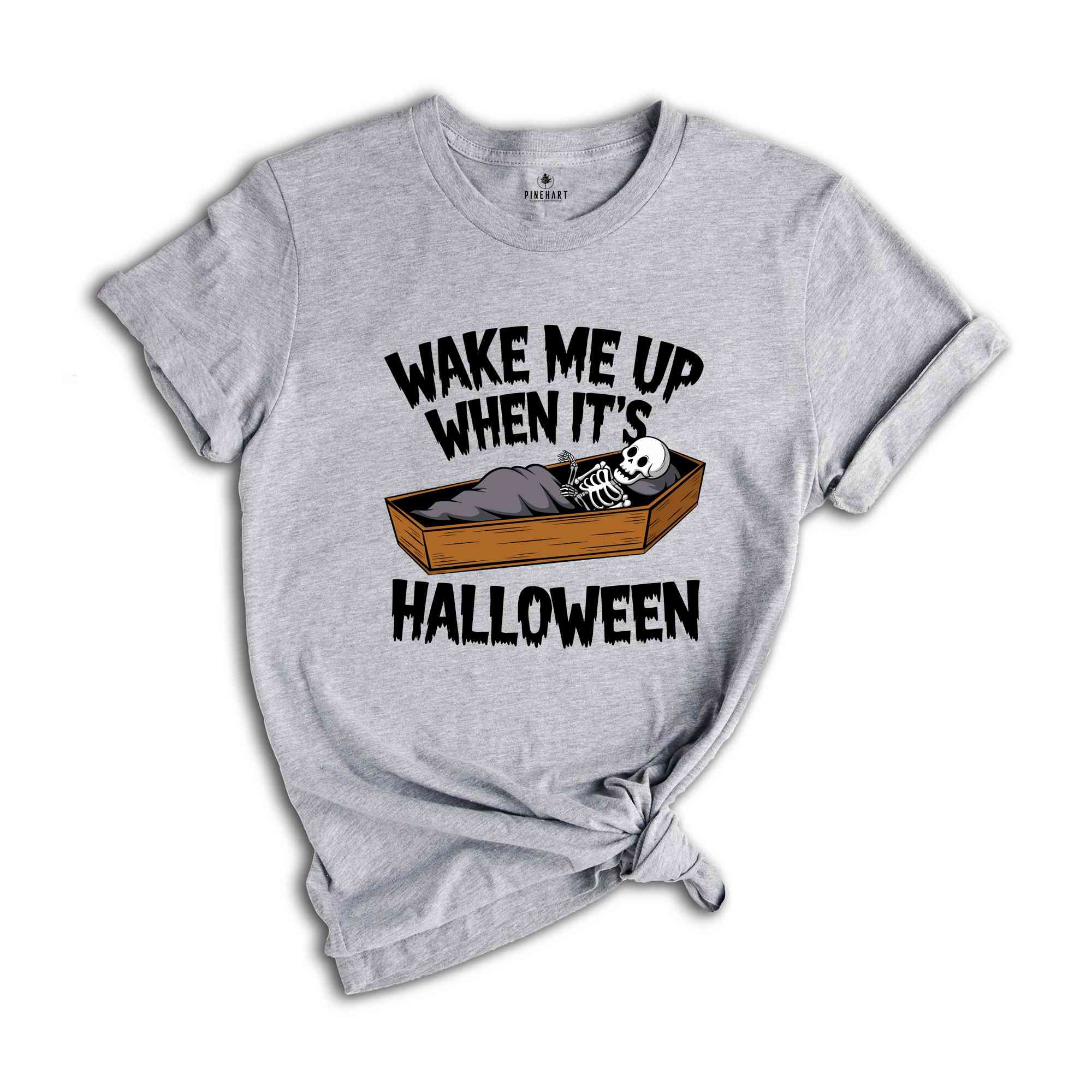 Wake Me Up When It's Halloween Shirt, Halloween Shirt, Funny Halloween Shirts, Fall Season Shirts, Funny Skeleton Shirt