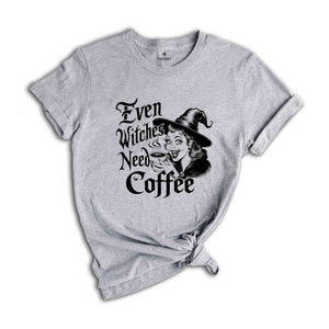 Even Witches Need Coffee Shirt, Witch Shirt, Fall Shirt, Halloween Party Shirt, Working Women Union Shirt