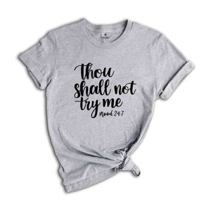 Thou Shall Not Try Me T-Shirt, Mood 24:7 Shirt, Mama Shirt, Mom Life Shirt, Christian Mom Shirt, Gift For Wife