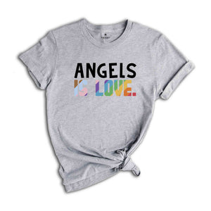 Angels Is Love Shirt, LGBTQ Shirt, Pride Month Shirt, Equal Rights Shirt, Love Is Love Shirt, Pride Shirt, Gay Shirt