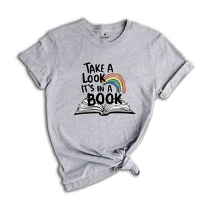 Take a Look it's in a Book Shirt, Bookworm Shirt, Reading Shirt, Introvert Tee, Gift For Book Lover, Book Lover Tee,