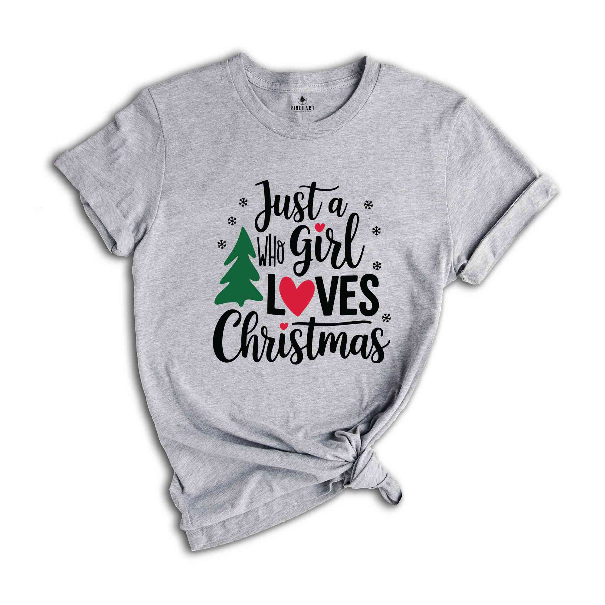 Just A girl Who Loves Christmas Shirt, Christmas Shirt, Christmas Gift, Christmas Lover Shirt, Christmas Squad Shirt, Holiday Shirt