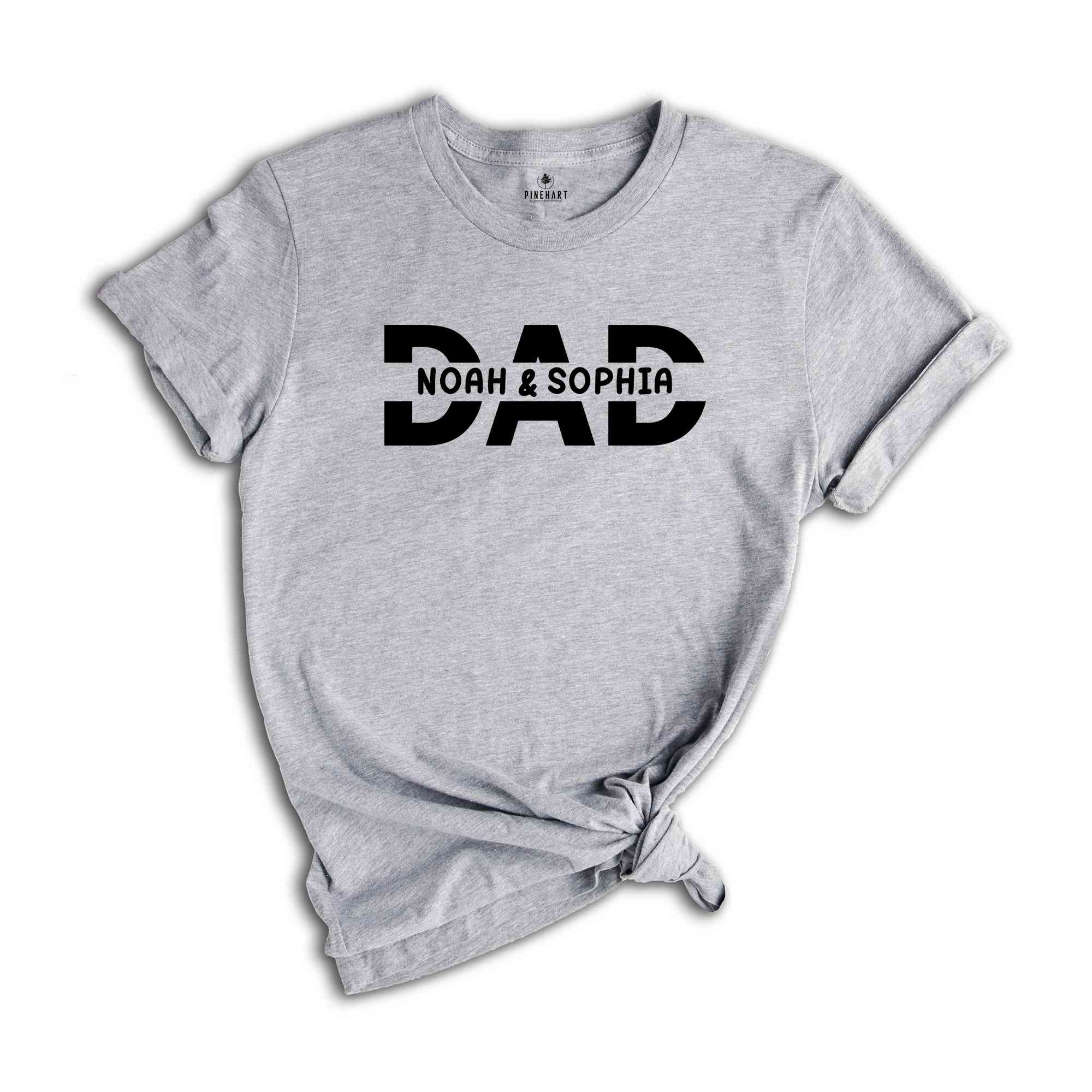 Custom Dad Shirt, Custom Dad With Kids Names Tee, Personalized Shirt for New Dad, Birthday Gift Dad, Fathers Day Gift, Dad Life Shirt