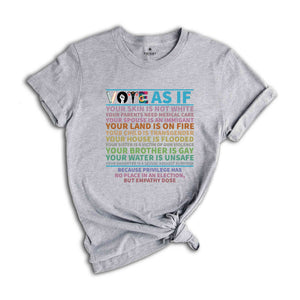 Vote As If Shirt, Custom Register Shirt, Election 2024 Shirt, Voter Shirt, Voting Shirt, Vote Gift, Equality Shirt, Pro Choice Shirt