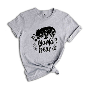 Mama Bear Shirt, Wild Animal Shirt, Gift For Mom, Flower Shirt, Bear Shirt, Floral Bear Shirt, Animal Shirt