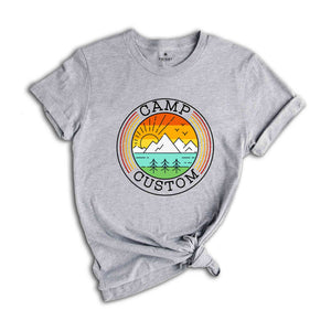 Custom Camp Shirt, Camp Gifts, Custom Shirt, Custom Camp Shirt, Camp Crew Shirt, Camp Custom Shirt, Camping Family Shirt