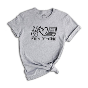 Peace Love Coding Shirt, Engineer Shirt, Coder Tee, Medical Coding Tshirt, Coding Shirt, Tech Support Gift, Hacker Tee