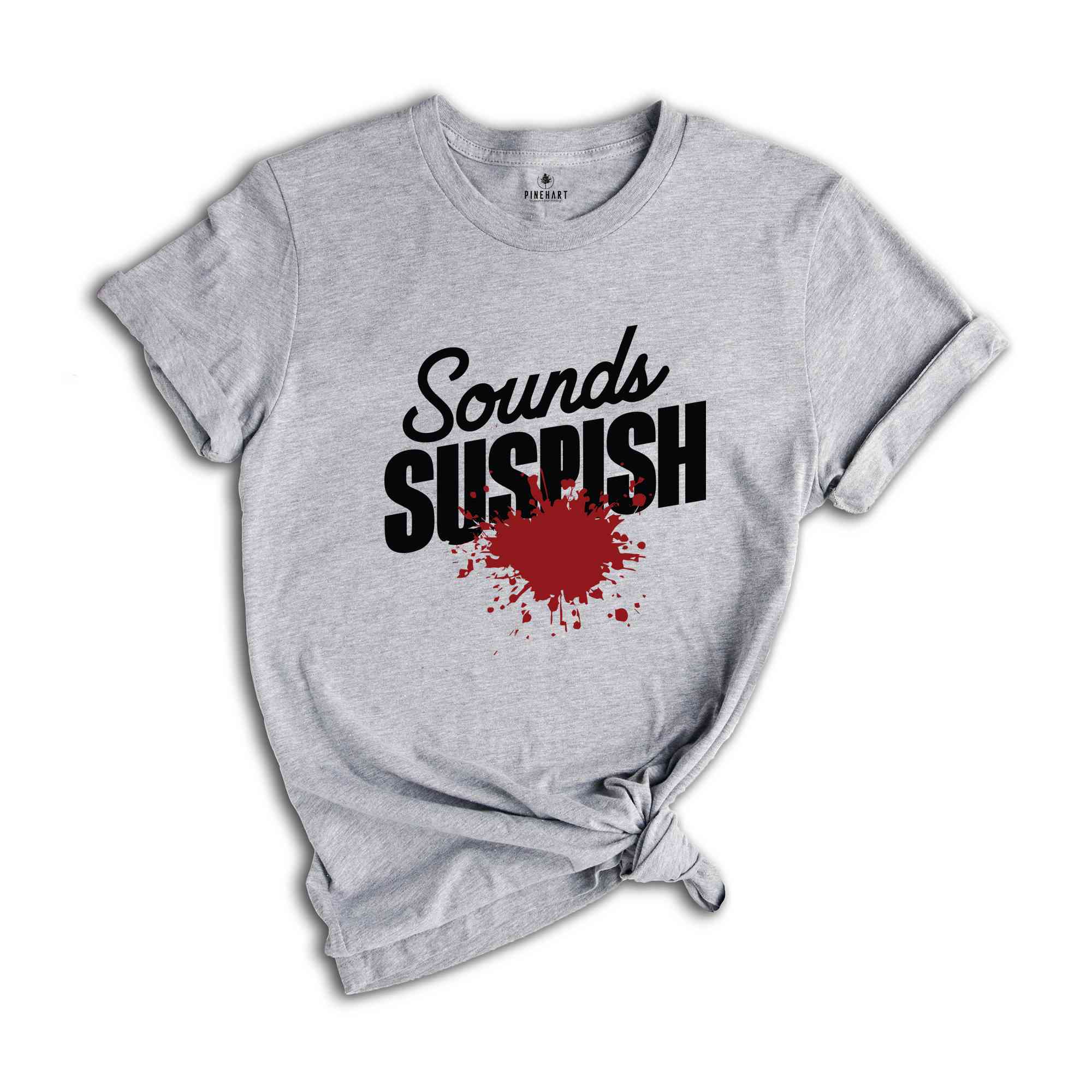 Sounds Suspish True Crime Shirt, Horror T Shirt, Crime Show T-Shirt, Murder Shows Shirt, Serial Killer Shirt, Murder Mystery T-Shirt, Crime