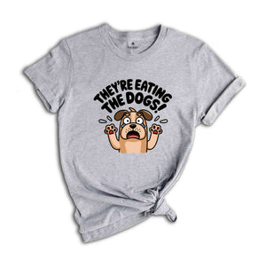 They're Eating the Dogs Shirt, Harris Trump Debate 2024, Trump Quote, 2024 Presidential Debate Shirt, America Shirt