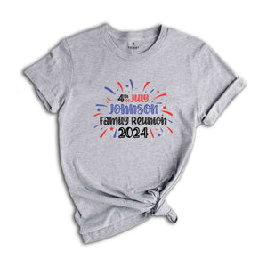 4th Of Custom Name Family Reunion Shirt, Custom 4th Of July Family Reunion Shirt, Independence Day Family Shirt, 4th Of July Family Shirt