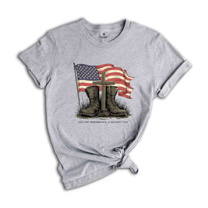 Memorial Day Shirt, American Flag Shirt, Independence Day Shirt, Patriotic Outfit, Christian Shirts, Soldier Shirt, USA Boots Tees