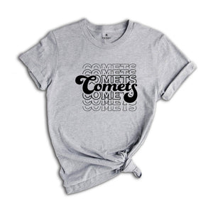 Team Mascot Shirt, Comets Team Shirt, Comets Team Spirit, Comets Fan Shirt, Comets School Shirt, Comets School Spirit