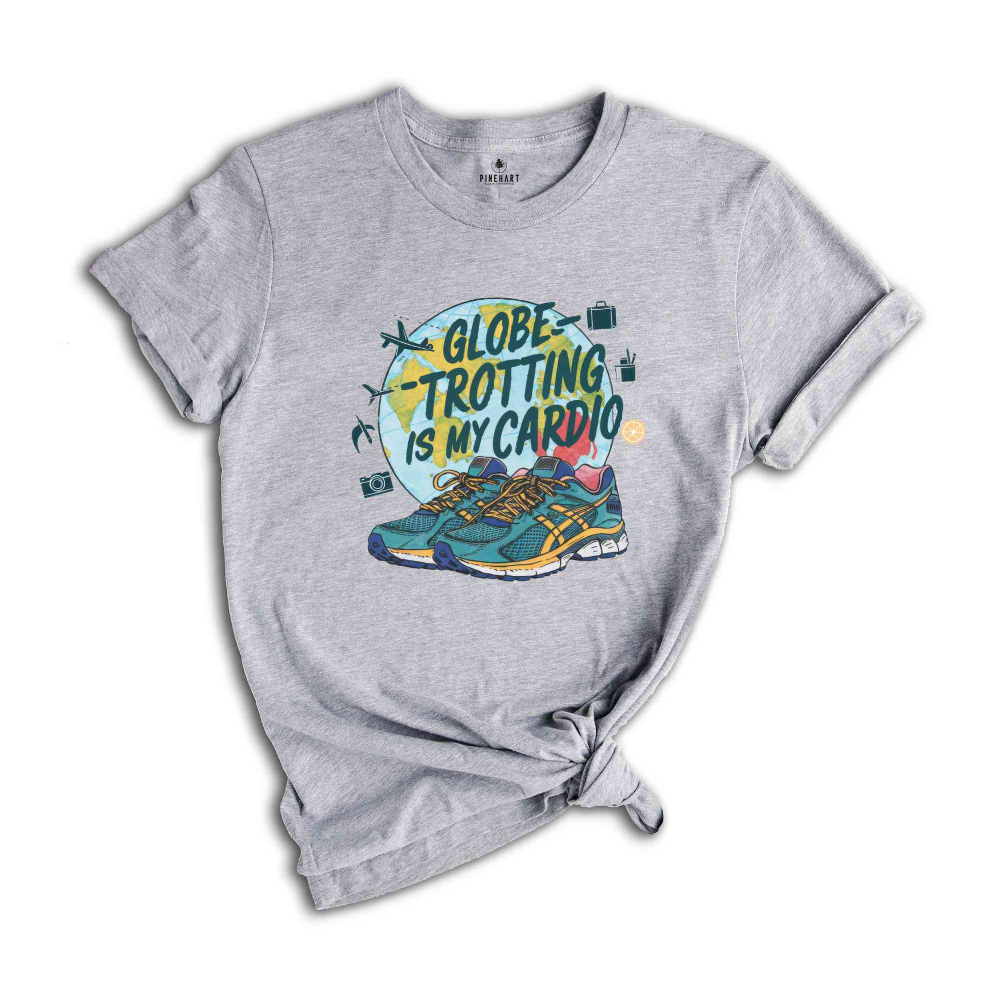 Globe Trotting Is My Cardio Shirt, Summer Tshirt, Sassy Shirt, Travel Lover Shirt, Trip Shirt, Holiday Shirt, Sarcastic Summer Shirts