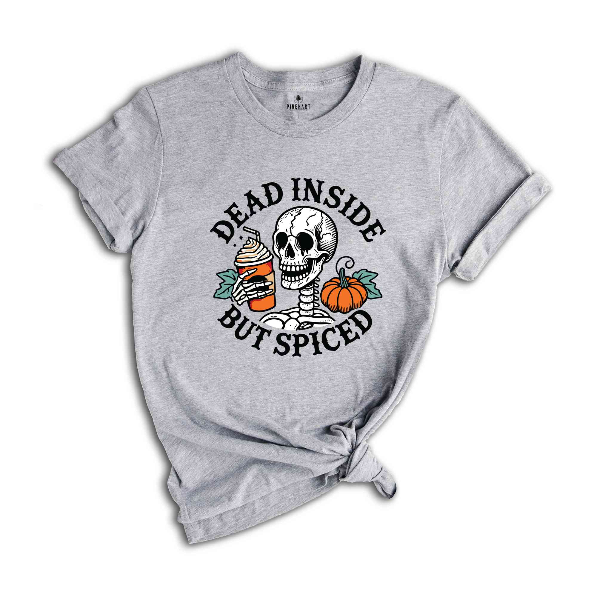 Dead Inside But Spiced Shirt, Fall Shirt, Dead Inside Halloween Shirt, Skeleton Halloween Shirt, Funny Halloween Shirt, Pumpkin Spice Shirt