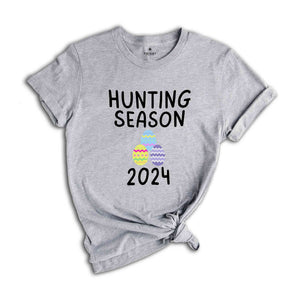 Hunting Season 2024 Shirt, Funny Easter Shirt, Trendy Easter Shirt, Bunny Shirt, He is Risen Easter Shirt, Easter Day Shirt