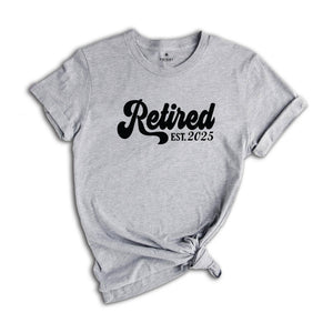 Retired 2025 Shirt, Retirement Party Shirt, Funny Retired T-Shirt, Retired Party T-Shirt, Vintage Retirement Shirt, Funny Retired