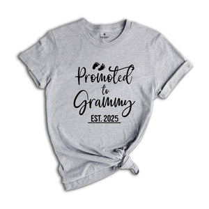 Promoted to Grammy Est 2025 Shirt, New Grandma Shirt, Nana Shirt, Funny Gender Reveal Shirt, New Grandparents Shirt, Matching Grandma Shirt