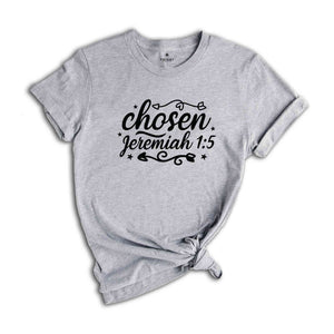 Chosen T-Shirt, Trendy Christian Shirt, Aesthetic Bible Verse Shirt, Inspirational Gift, Christian Gifts