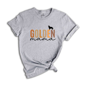 Golden Retriever Gift, Golden Retriever Shirt, Golden Mama Shirt, Golden Mom Shirt, Dog Mom Gift, Dog Mama Shirt, Mothers Day Shirt