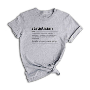 Statistician Definition Shirt, Funny Statistician Gift, Statistics Teacher Shirt, Statistics Student Gift, Math Teacher Shirt,Statistics Tee