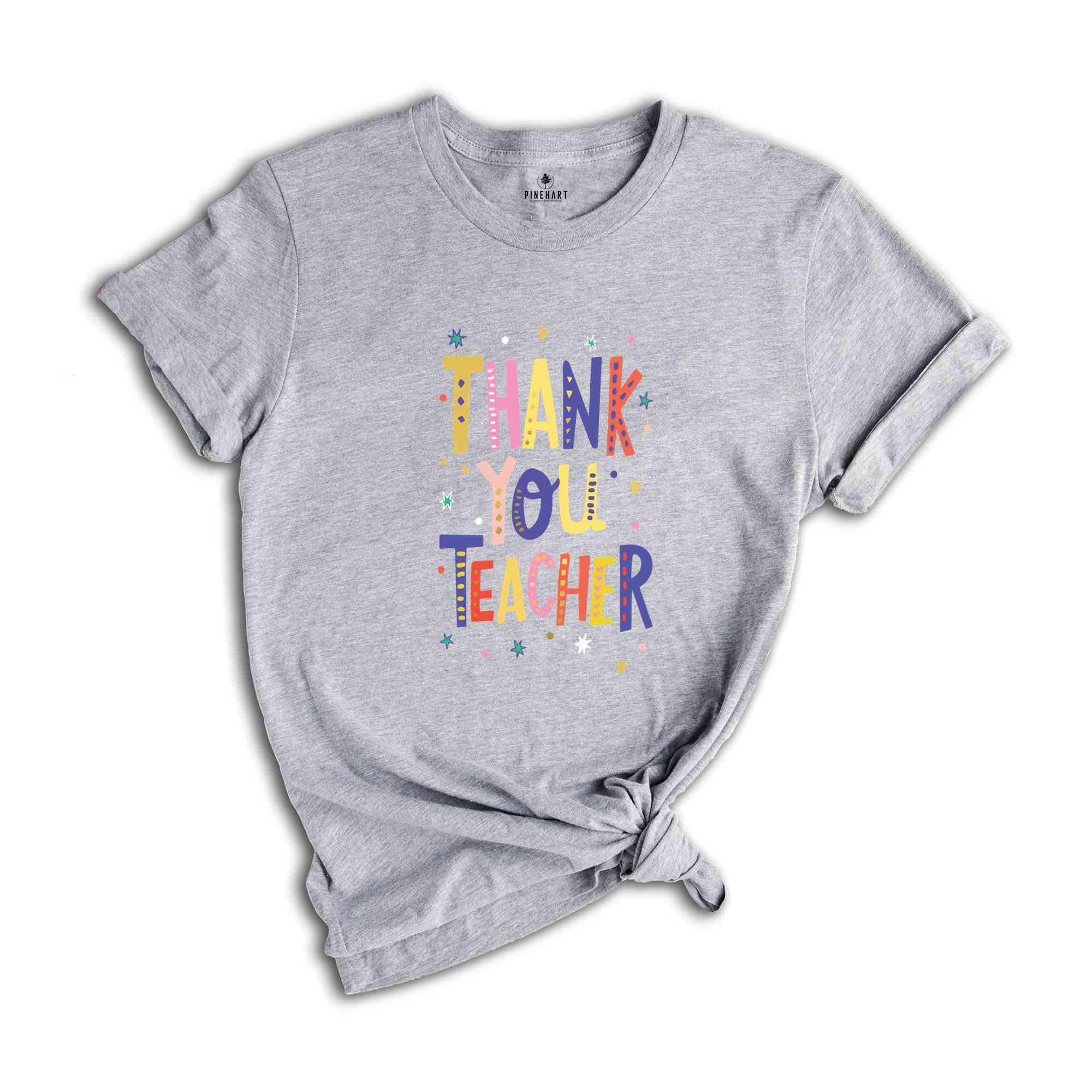 Thank You Teacher Shirt, Back to School Kindergarten Teacher Tee, First Day for Learning Tee, For Teacher Appreciation TShirt