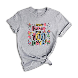 Hip Hip Hoorray For 100 Days Shirt, 100 Days Of Me Shirt, Teacher Shirt, 100 Day Of School Shirt, Back To School Shirt, School Shirt