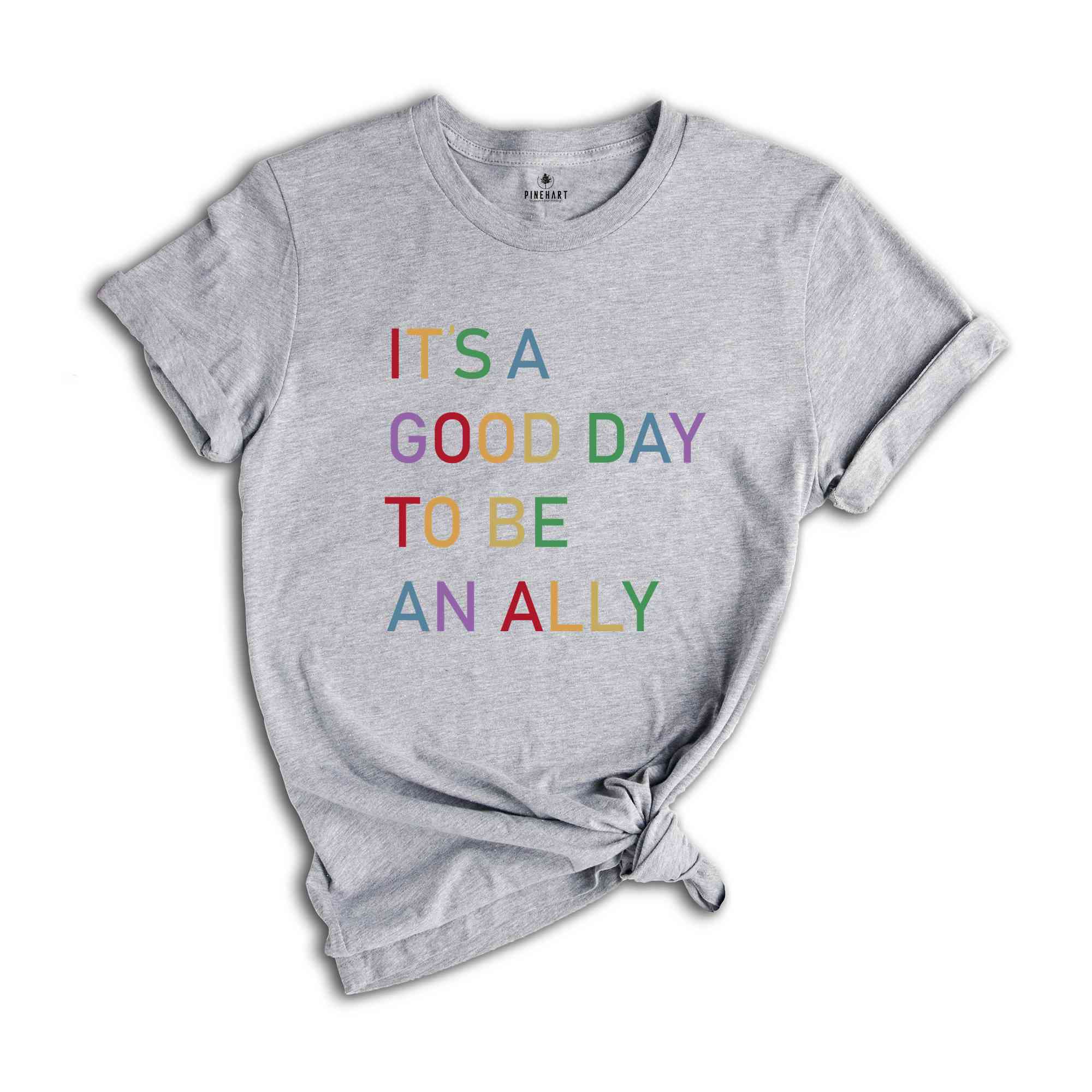 It's a Good Day to Be an Ally Shirt, LGBTQ Ally Shirt, Pride Ally Shirt, Pride Shirt for Ally, LGBT Ally Shirt, Proud Ally Shirt, Ally Shirt